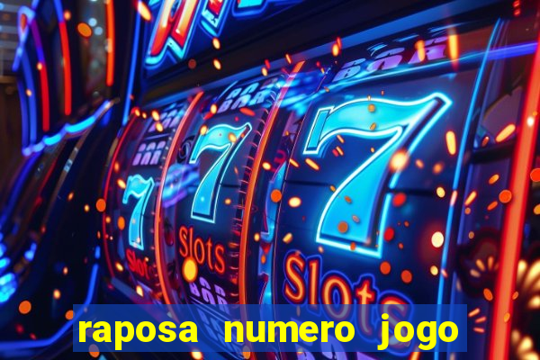 raposa numero jogo do bicho